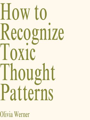 How to Recognize Toxic Thought Patterns - Audiobook